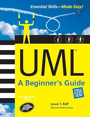 Uml: A Beginner's Guide